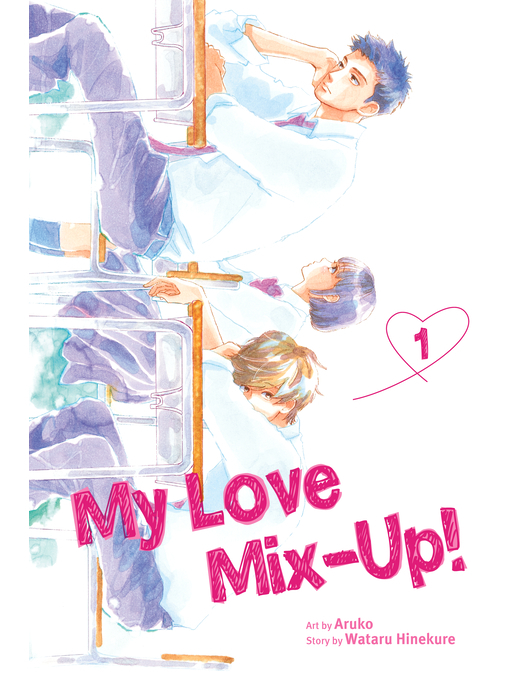 Title details for My Love Mix-Up!, Volume 1 by Wataru Hinekure - Wait list